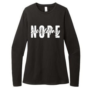 Funny NOPE Not Today Womens CVC Long Sleeve Shirt