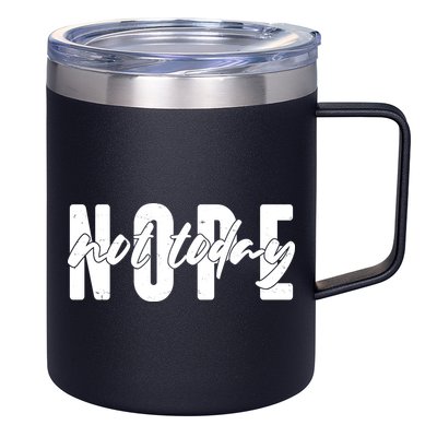 Funny NOPE Not Today 12oz Stainless Steel Coffee Mug