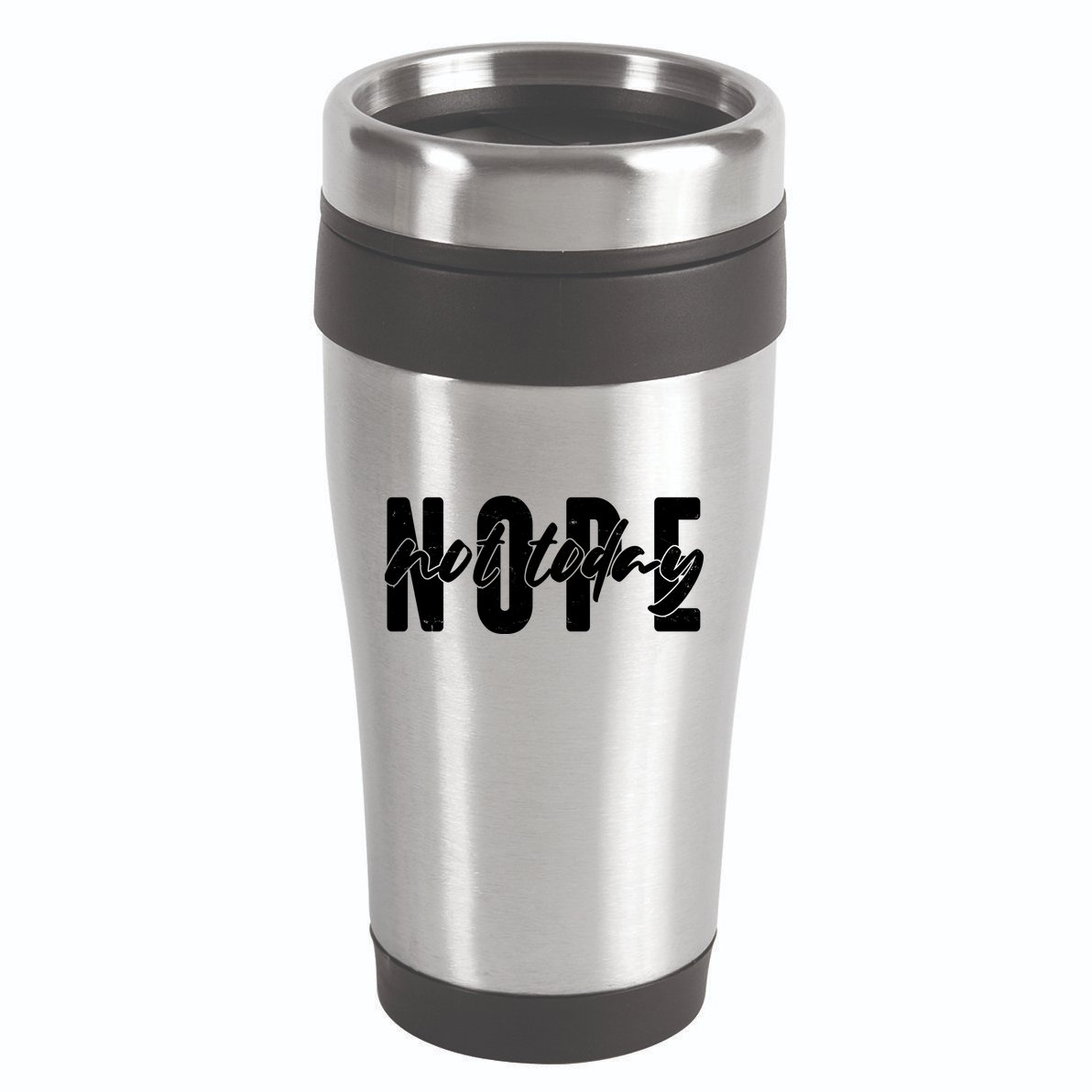Funny NOPE Not Today 16oz Travel Tumbler