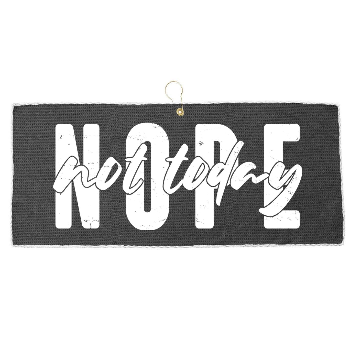Funny NOPE Not Today Large Microfiber Waffle Golf Towel