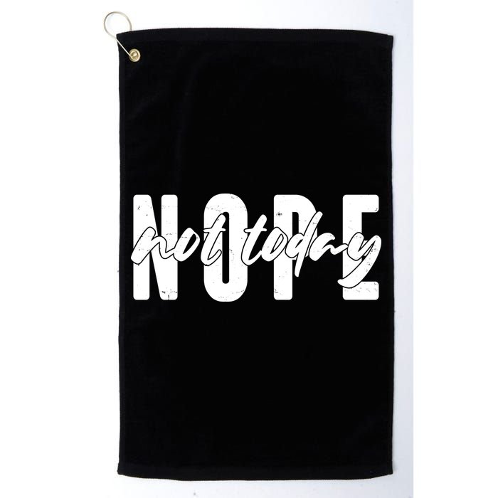 Funny NOPE Not Today Golf Towel