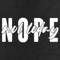 Funny NOPE Not Today Golf Towel