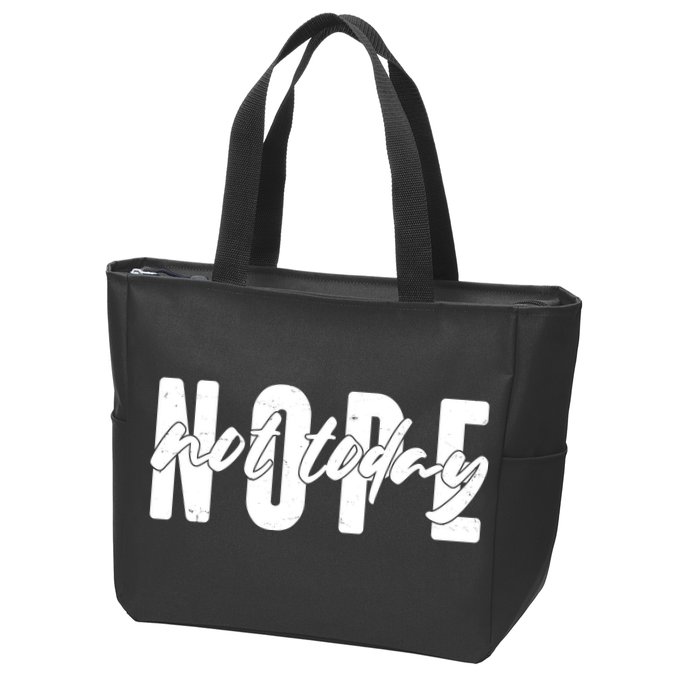 Funny NOPE Not Today Zip Tote Bag