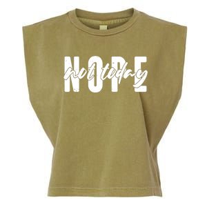 Funny NOPE Not Today Garment-Dyed Women's Muscle Tee