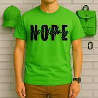 Funny NOPE Not Today T-Shirt