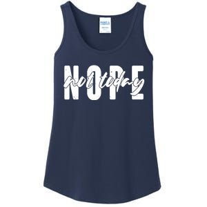 Funny NOPE Not Today Ladies Essential Tank