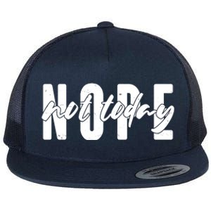 Funny NOPE Not Today Flat Bill Trucker Hat