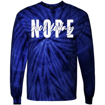 Funny NOPE Not Today Tie-Dye Long Sleeve Shirt