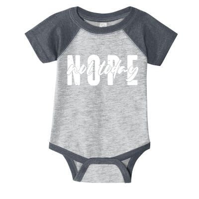 Funny NOPE Not Today Infant Baby Jersey Bodysuit