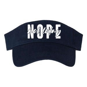 Funny NOPE Not Today Valucap Bio-Washed Visor