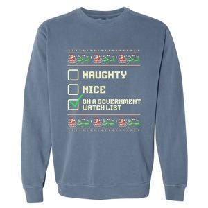 Funny Naughty Nice On A Governt Watch List Christmas Xmas Cute Gift Garment-Dyed Sweatshirt