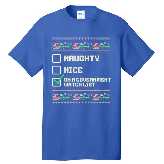 Funny Naughty Nice On A Governt Watch List Christmas Xmas Cute Gift Tall T-Shirt