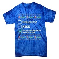 Funny Naughty Nice On A Governt Watch List Christmas Xmas Cute Gift Tie-Dye T-Shirt