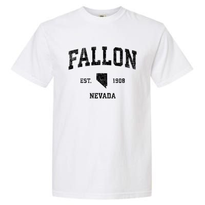 Fallon Nevada Nv Vintage Athletic Sports Garment-Dyed Heavyweight T-Shirt