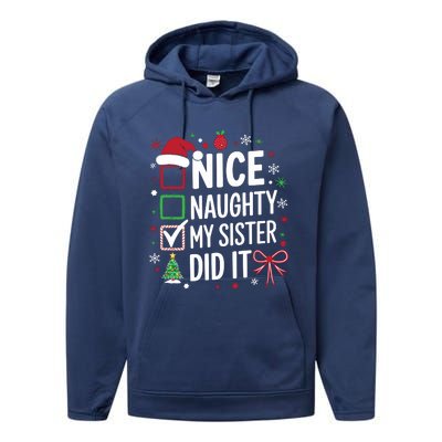 Funny Nice Naughty My Sister Did It Xmas Family Performance Fleece Hoodie