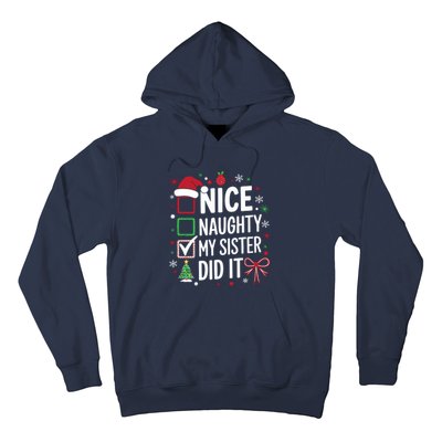 Funny Nice Naughty My Sister Did It Xmas Family Hoodie