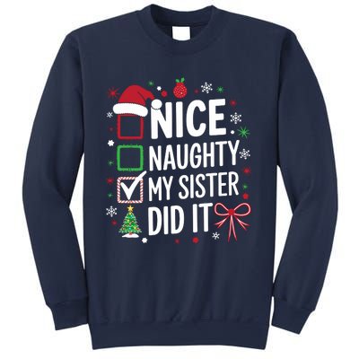 Funny Nice Naughty My Sister Did It Xmas Family Sweatshirt