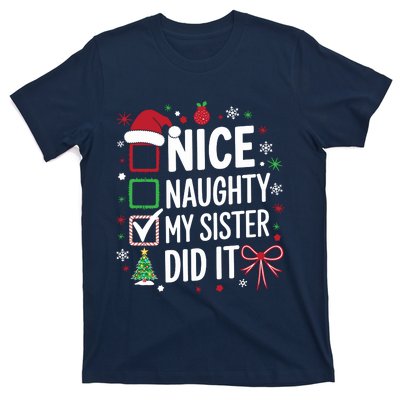 Funny Nice Naughty My Sister Did It Xmas Family T-Shirt