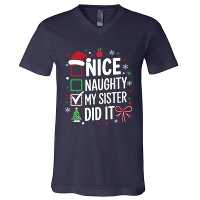 Funny Nice Naughty My Sister Did It Xmas Family V-Neck T-Shirt