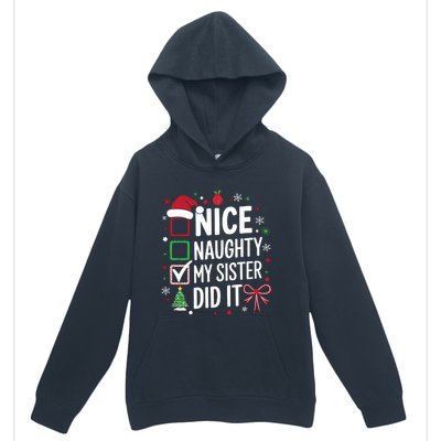 Funny Nice Naughty My Sister Did It Xmas Family Urban Pullover Hoodie