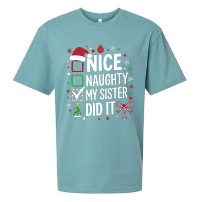 Funny Nice Naughty My Sister Did It Xmas Family Sueded Cloud Jersey T-Shirt