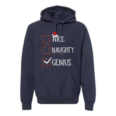 Funny Nice Naughty Genius Christmas List Xmas Santa Claus Premium Hoodie