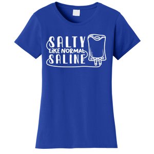 Funny Nurse Nursing Salty Like Normal Saline Therapist Gift Women's T-Shirt