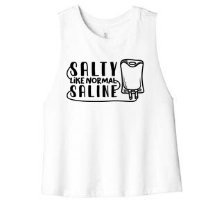 Funny Nurse Nursing Salty Like Normal Saline Therapist Gift Women's Racerback Cropped Tank