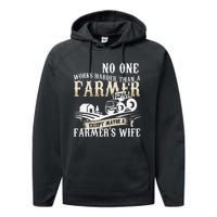 Funny No One Works Harder Than A Farmer Wife Tractor Farm Performance Fleece Hoodie