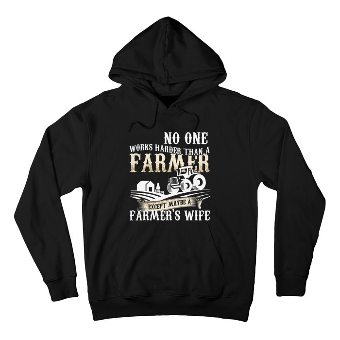 Funny No One Works Harder Than A Farmer Wife Tractor Farm Hoodie