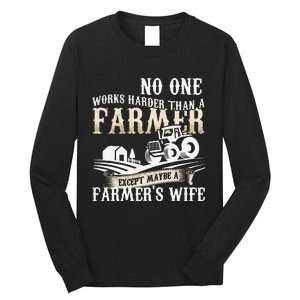 Funny No One Works Harder Than A Farmer Wife Tractor Farm Long Sleeve Shirt