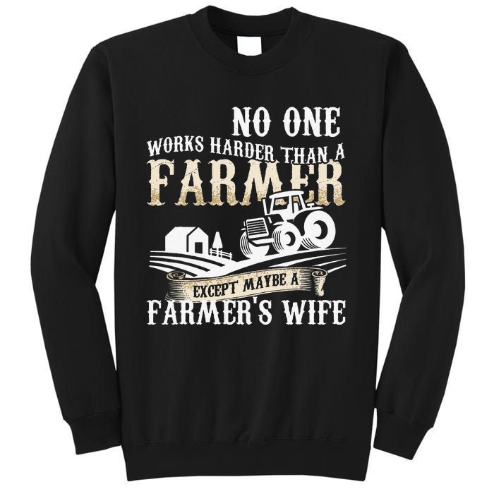 Funny No One Works Harder Than A Farmer Wife Tractor Farm Sweatshirt