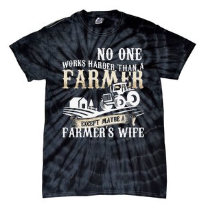 Funny No One Works Harder Than A Farmer Wife Tractor Farm Tie-Dye T-Shirt