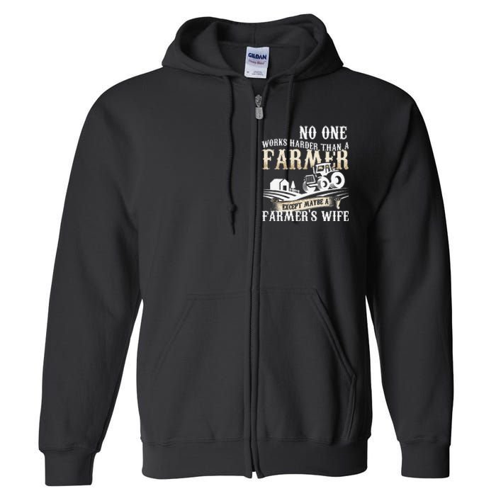 Funny No One Works Harder Than A Farmer Wife Tractor Farm Full Zip Hoodie