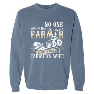 Funny No One Works Harder Than A Farmer Wife Tractor Farm Garment-Dyed Sweatshirt