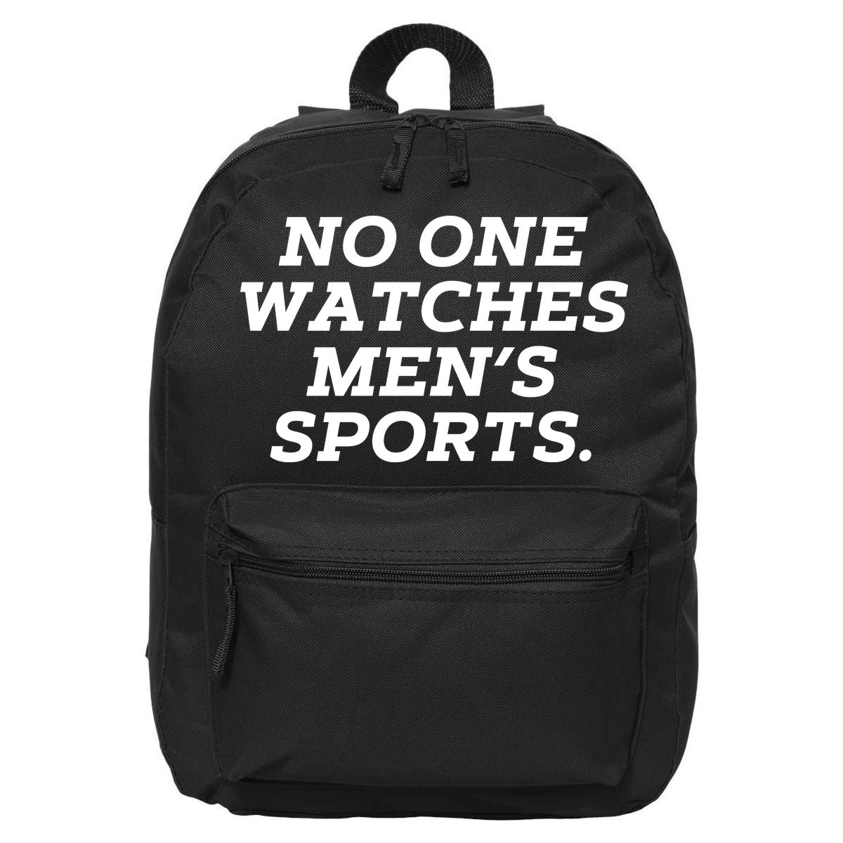 Funny No One Watches M.E.N.S Sports 16 in Basic Backpack