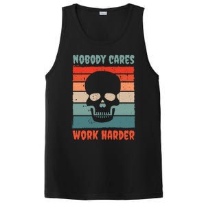 Funny No One Cares Work Harder Meme Nobody Cares Work Harder Quote Shirt PosiCharge Competitor Tank