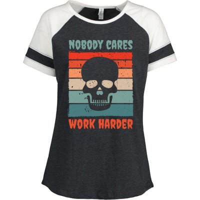 Funny No One Cares Work Harder Meme Nobody Cares Work Harder Quote Shirt Enza Ladies Jersey Colorblock Tee