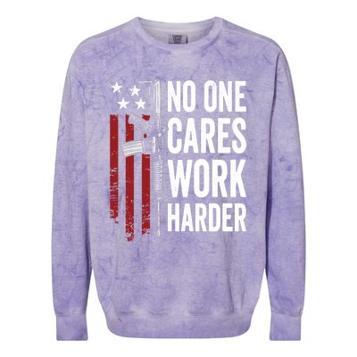 Funny No One Cares Work Harder Meme Nobody Cares Work Harder Motivation Shirt Colorblast Crewneck Sweatshirt