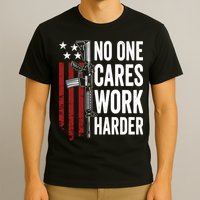 Funny No One Cares Work Harder Meme Nobody Cares Work Harder Motivation Shirt T-Shirt