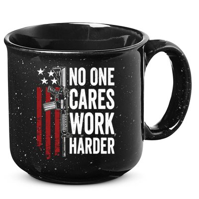Funny No One Cares Work Harder Meme Nobody Cares Work Harder Motivation Shirt 15oz Campfire Ceramic Mug