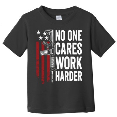 Funny No One Cares Work Harder Meme Nobody Cares Work Harder Motivation Shirt Toddler T-Shirt