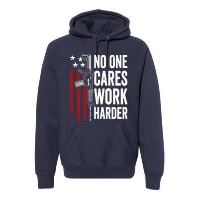 Funny No One Cares Work Harder Meme Nobody Cares Work Harder Motivation Shirt Premium Hoodie