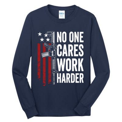 Funny No One Cares Work Harder Meme Nobody Cares Work Harder Motivation Shirt Tall Long Sleeve T-Shirt