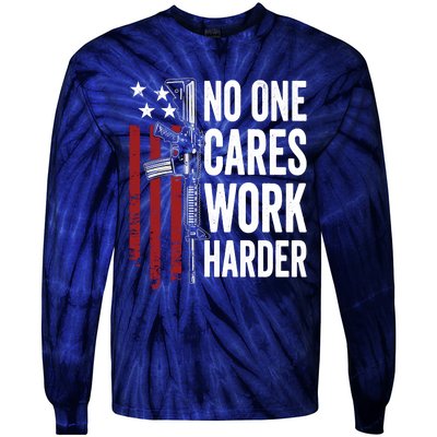 Funny No One Cares Work Harder Meme Nobody Cares Work Harder Motivation Shirt Tie-Dye Long Sleeve Shirt