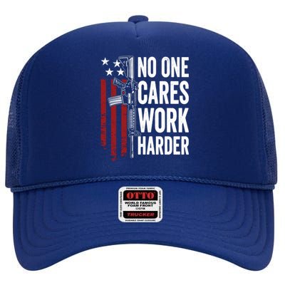 Funny No One Cares Work Harder Meme Nobody Cares Work Harder Motivation Shirt High Crown Mesh Back Trucker Hat