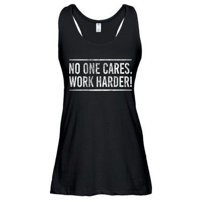 Funny No One Cares Work Harder Meme Nobody Cares Work Harder Motivation Shirt Ladies Essential Flowy Tank