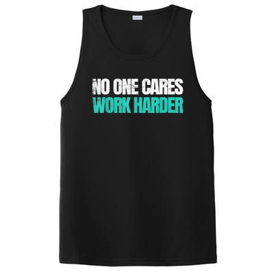 Funny No One Cares Work Harder Meme No One Cares Work Harder Motivational Quote PosiCharge Competitor Tank