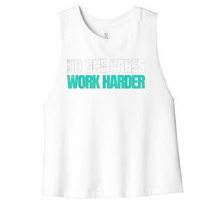 Funny No One Cares Work Harder Meme No One Cares Work Harder Motivational Quote Women's Racerback Cropped Tank