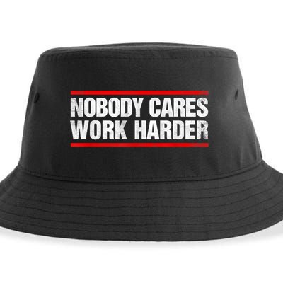 Funny No One Cares Work Harder Meme No One Cares Work Harder Motivational Quote Sustainable Bucket Hat